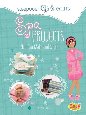 cover image of Spa Projects You Can Make and Share